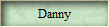 Danny